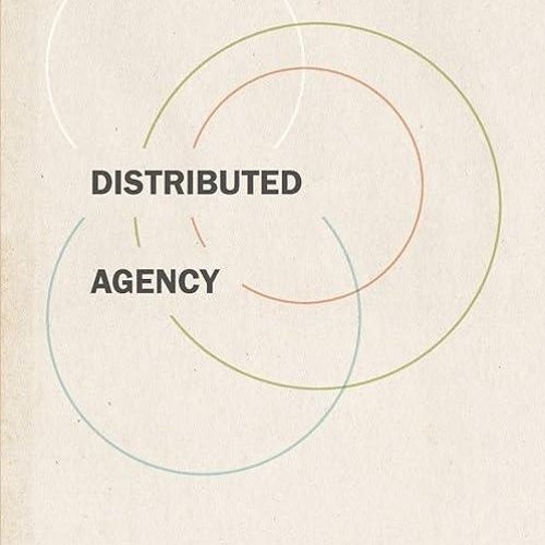 Free read✔ Distributed Agency (Foundations of Human Interaction)