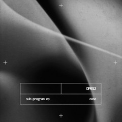 Case - Sub Program EP [DP012]