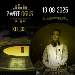 Kelske @ ZWRT GOUD 2025