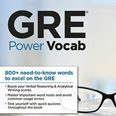 READ EPUB KINDLE PDF EBOOK GRE Power Vocab (Graduate School Test Preparation) by  The