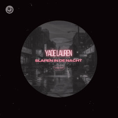 YADE LAUREN - SLAPEN IN DE NACHT (RADIO EDIT)