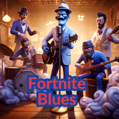 Fortnite Blues