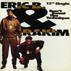 Eric B. & Rakim | Don't Sweat The Technique (1992) BL Socks Mix