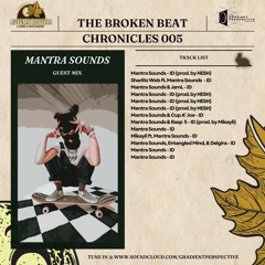 The Broken Beat Chronicles 005 - Mantra Sounds [Road to Autumn Revival]