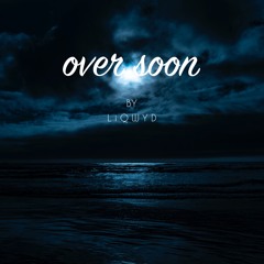 Over Soon (Free download)