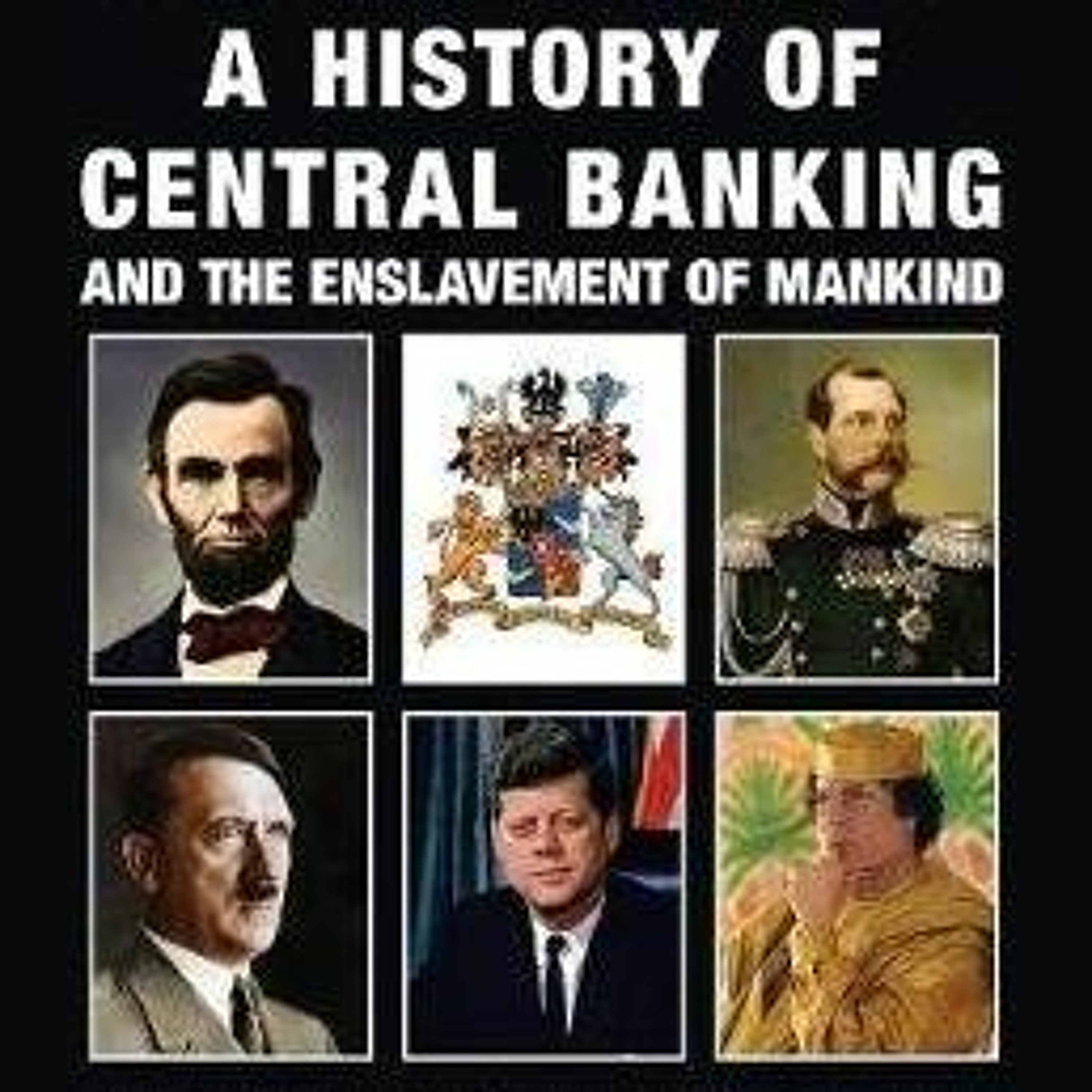 The Real Story Of The History Of Central Banking And Its Enslavement Of Mankind – Part 4 episode artwork