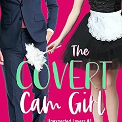 Download pdf The Covert Cam Girl (Unexpected Lovers Book 2) by  JB Heller