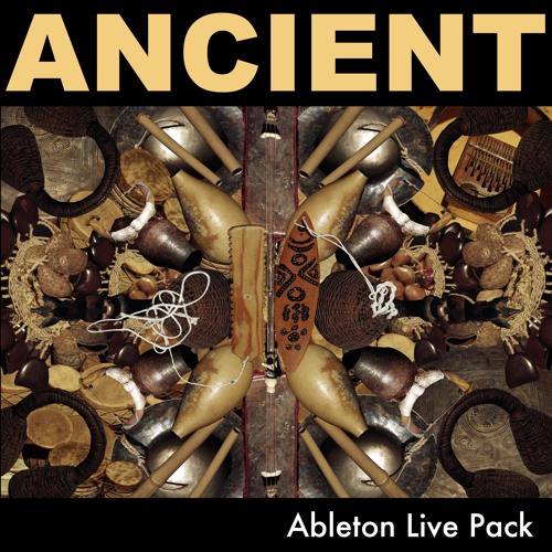 ANCIENT Ableton Live Pack