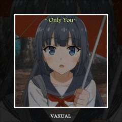 Only You