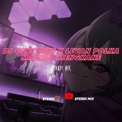 DJ CUKI CUKI X LEVAN POLKA MASHUP MENGASIK FULL BASS🎧