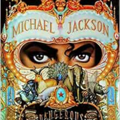 Get KINDLE 📧 Michael Jackson -- Dangerous by Michael Jackson PDF EBOOK EPUB KINDLE