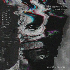 IZAAK DJ SET RADIO UNE programa #20