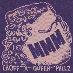 LÄUFF & Queen Millz - MMM (Extended Mix)