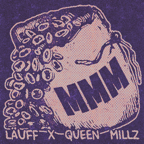 LÄUFF & Queen Millz - MMM (Extended Mix)