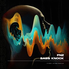 FNZ - Bass Knock