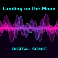 Digital Sonic - Landing On The Moon [Free Download] OUT 26 SEPT 2025