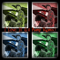 I Love It Lil Pump Remix (Ft. Kay-9)
