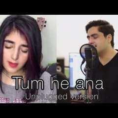 Tum hi aana | Unplugged Version | Zaira Ali | Hussain Shahzad