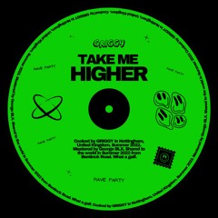 TAKE ME HIGHER (2025 Rave Rework)