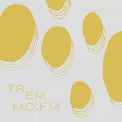 TREMMOFM #07 - 15.11.2023
