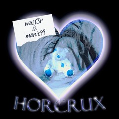 horcrux + wast3r (prod. uniquate)