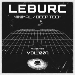 Mix Series - Minimal / Deep Tech - [Vol. 007]