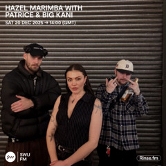 Hazel Marimba with Patrice & Big Kani - 20 December 2025