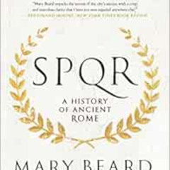 READ KINDLE 📍 SPQR: A History of Ancient Rome by Mary Beard [KINDLE PDF EBOOK EPUB]