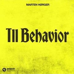 Marten Horger - Ill Behavior (Extended Mix)