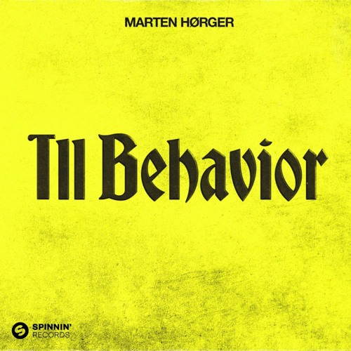 Marten Horger - Ill Behavior (Extended Mix)