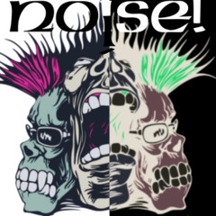 noise!