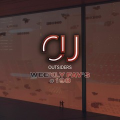 OUTSIDERS WEEKLY FAV'S #198