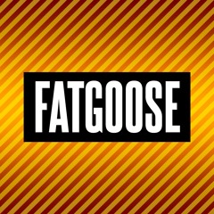 FATgoose