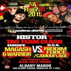 Magash/Warrior vs Camouflage/Riddim Force 2/15 (Europe Vs USA)