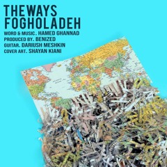 The Ways - Fogholadeh