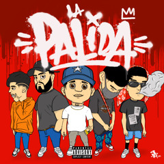 La Palida (feat. GRD, Kevin Child & Ari twentyeight)