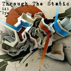 Through The Static (Prod by. Pendo46)