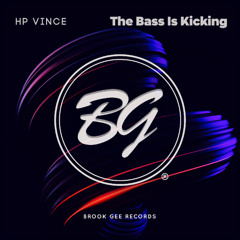 HP Vince - The Bass Is Kicking [OUT 31st Oct]