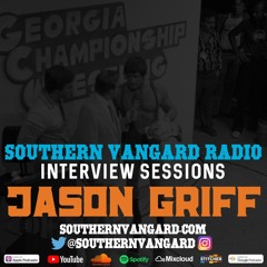 Jason Griff - Southern Vangard Radio Interview Sessions