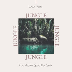 Fred Again Jungle (Techno Sped Up Remix) (Locos Beats)