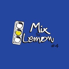 Mix The Lemon #4: Emanuele Montalto