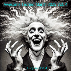 Awesome Techno March 2025 Vol. 4