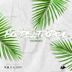 DJ NYNY-BORDEL TROPICAL VOL.2