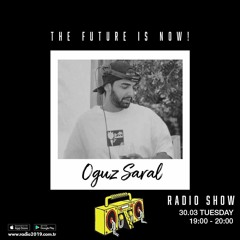 Oguz Saral - Radio 2019 30.03.21