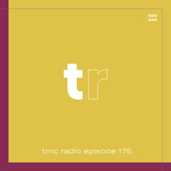 trnc radio episode 175