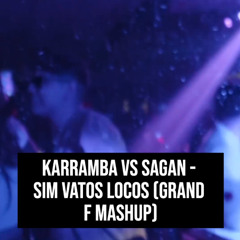 Sim vatos locos (Grand F Mashup)