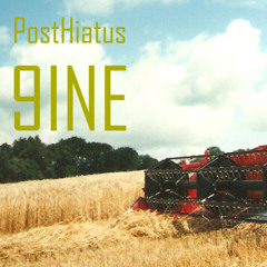 PostHiatus 9INE