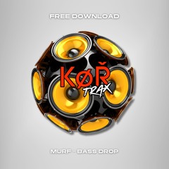 MURF - BASS DROP (FREE DOWNLOAD)