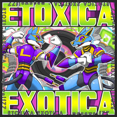 ETOXICA EXOTICA
