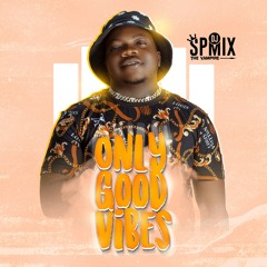 Only Good Vibes - Sp Mixx (Official Audio).mp3